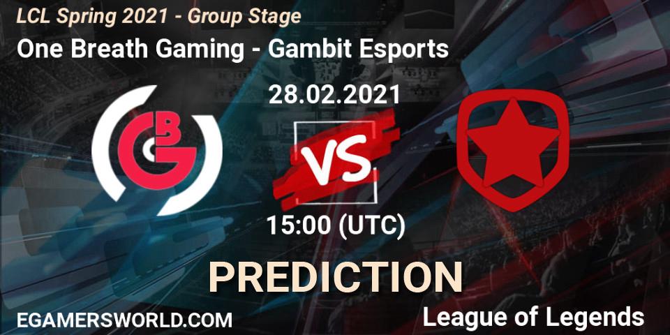 Pronóstico One Breath Gaming - Gambit Esports. 28.02.21, LoL, LCL Spring 2021 - Group Stage