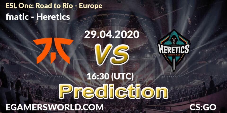 Pronóstico fnatic - Heretics. 29.04.2020 at 16:45, Counter-Strike (CS2), ESL One: Road to Rio - Europe