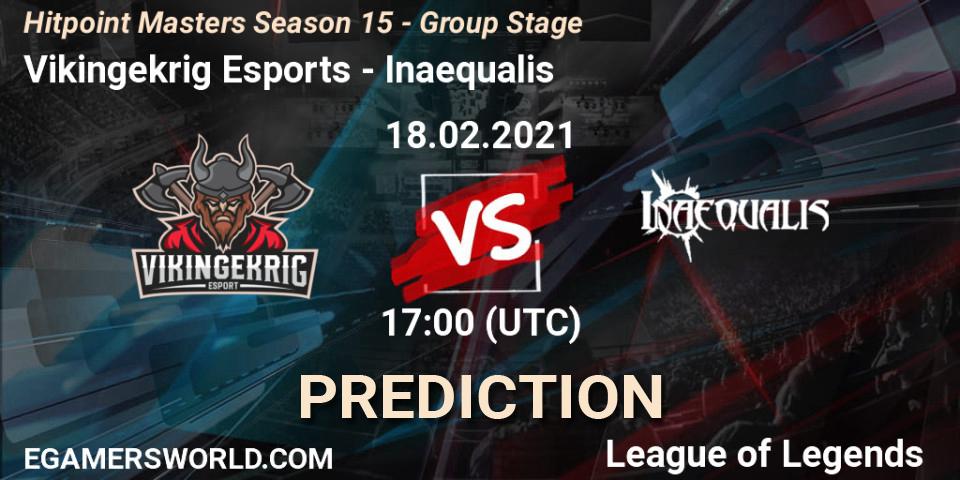 Pronóstico Vikingekrig Esports - Inaequalis. 18.02.2021 at 17:00, LoL, Hitpoint Masters Season 15 - Group Stage