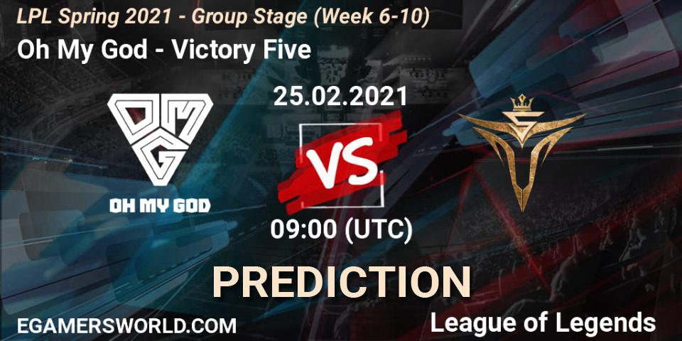 Pronóstico Oh My God - Victory Five. 25.02.2021 at 09:00, LoL, LPL Spring 2021 - Group Stage (Week 6-10)