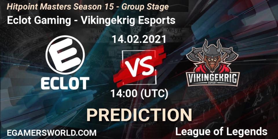 Pronóstico Eclot Gaming - Vikingekrig Esports. 14.02.2021 at 14:00, LoL, Hitpoint Masters Season 15 - Group Stage