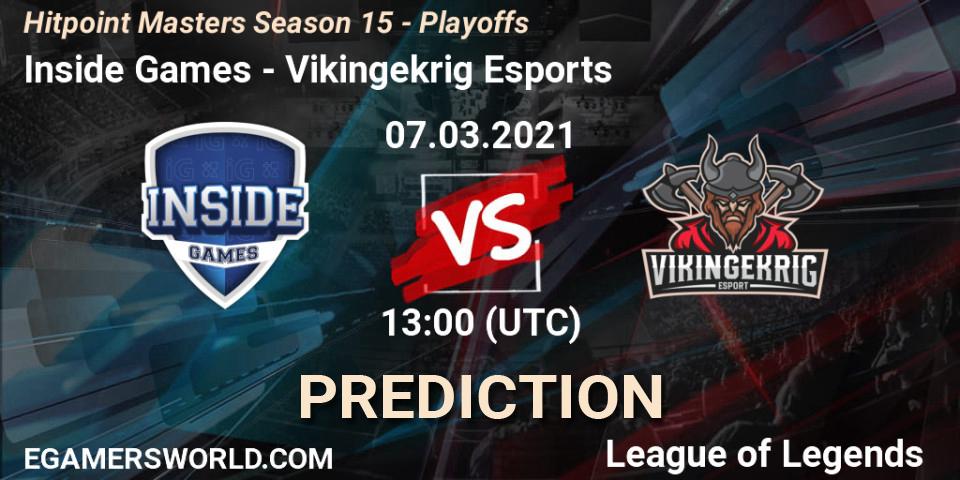 Pronóstico Inside Games - Vikingekrig Esports. 07.03.2021 at 13:00, LoL, Hitpoint Masters Season 15 - Playoffs