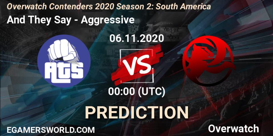 Pronóstico And They Say - Aggressive. 06.11.2020 at 01:00, Overwatch, Overwatch Contenders 2020 Season 2: South America