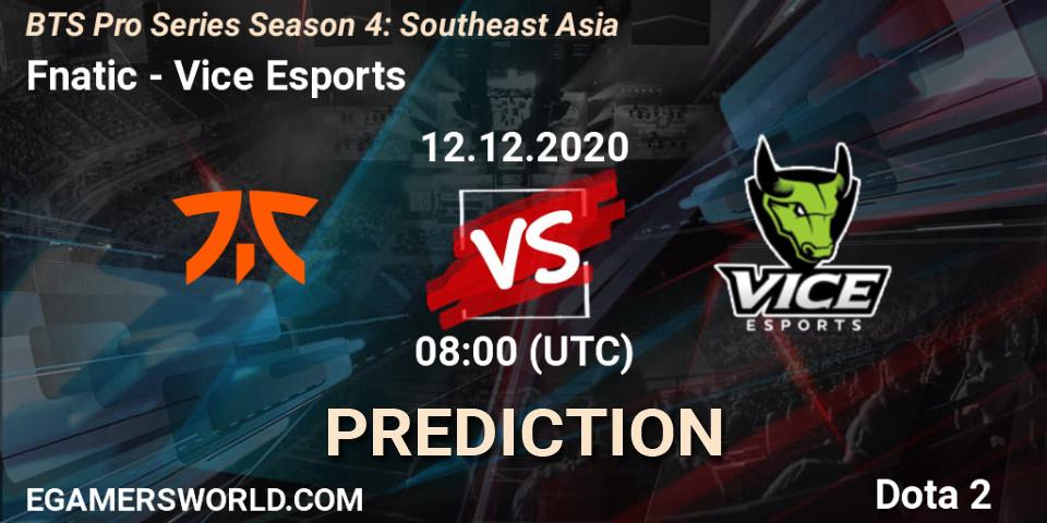 Pronóstico Fnatic - Vice Esports. 14.12.2020 at 06:01, Dota 2, BTS Pro Series Season 4: Southeast Asia