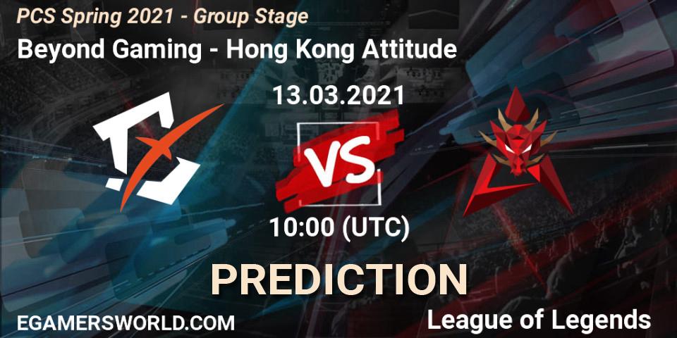 Pronóstico Beyond Gaming - Hong Kong Attitude. 13.03.2021 at 10:00, LoL, PCS Spring 2021 - Group Stage