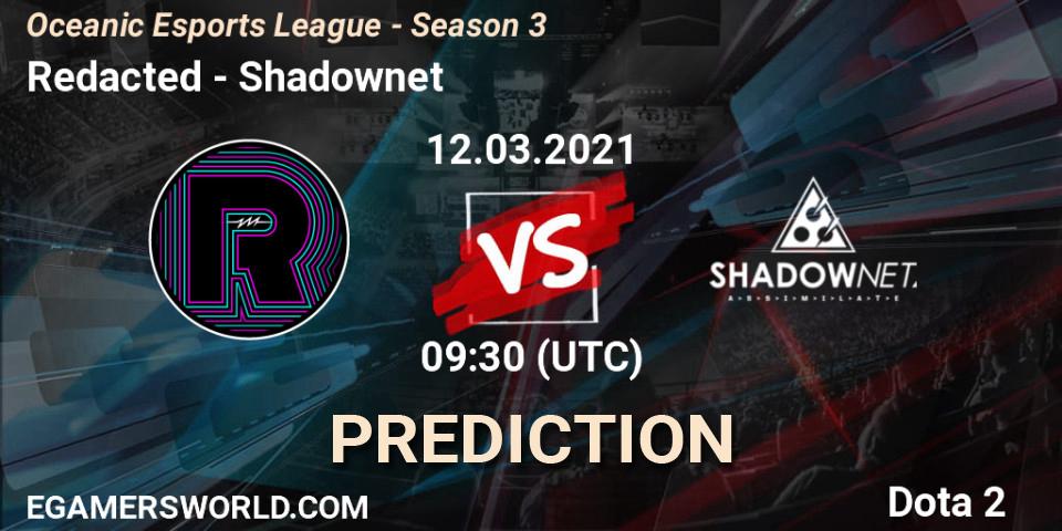 Pronóstico Redacted - Shadownet. 12.03.2021 at 10:04, Dota 2, Oceanic Esports League - Season 3