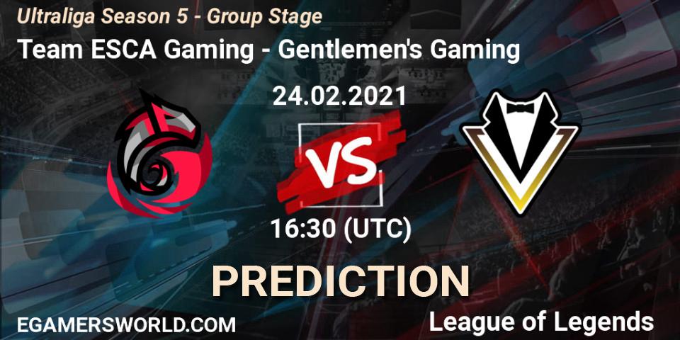 Pronóstico Team ESCA Gaming - Gentlemen's Gaming. 24.02.2021 at 16:30, LoL, Ultraliga Season 5 - Group Stage