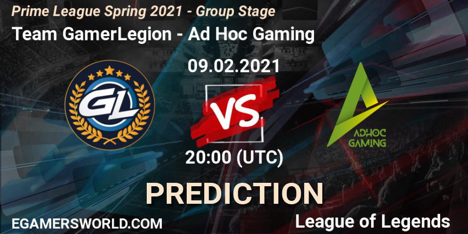 Pronóstico Team GamerLegion - Ad Hoc Gaming. 09.02.2021 at 18:00, LoL, Prime League Spring 2021 - Group Stage
