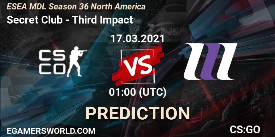 Pronóstico Secret Club - Third Impact. 17.03.2021 at 01:00, Counter-Strike (CS2), MDL ESEA Season 36: North America - Premier Division