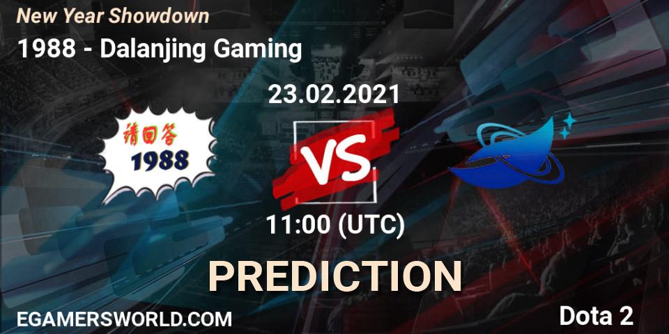 Pronóstico 请回答1988 - Dalanjing Gaming. 23.02.2021 at 11:10, Dota 2, New Year Showdown