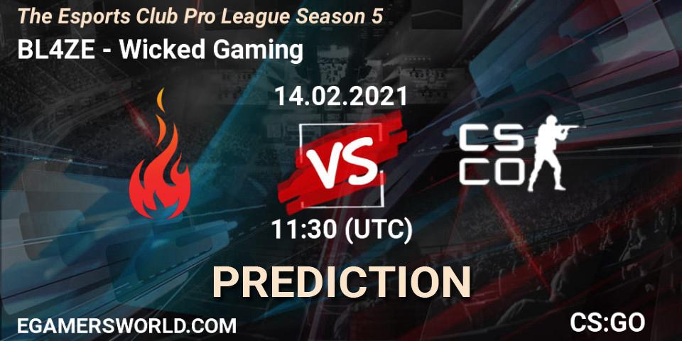 Pronóstico BL4ZE - Wicked Gaming. 28.02.2021 at 14:30, Counter-Strike (CS2), The Esports Club Pro League Season 5