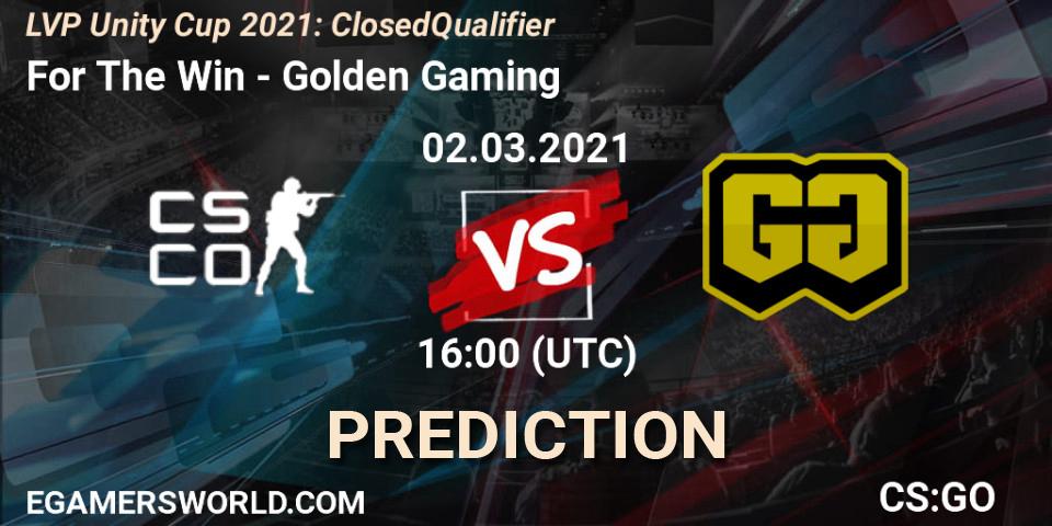 Pronóstico For The Win - Golden Gaming. 02.03.2021 at 16:00, Counter-Strike (CS2), LVP Unity Cup Spring 2021: Closed Qualifier
