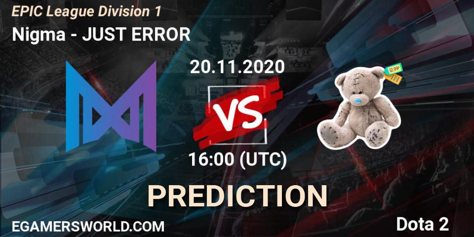 Pronóstico Nigma - JUST ERROR. 20.11.2020 at 16:02, Dota 2, EPIC League Division 1