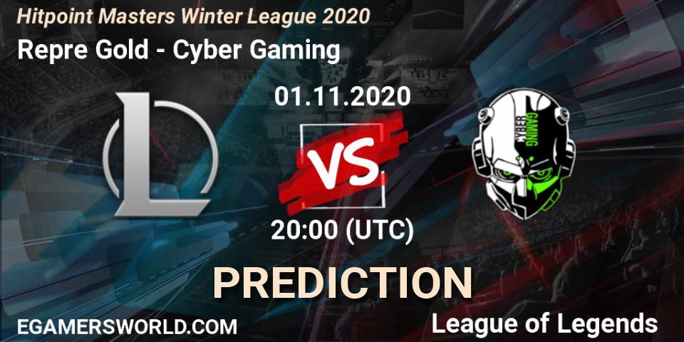 Pronóstico Repre Gold - Cyber Gaming. 01.11.2020 at 20:00, LoL, Hitpoint Masters Winter League 2020