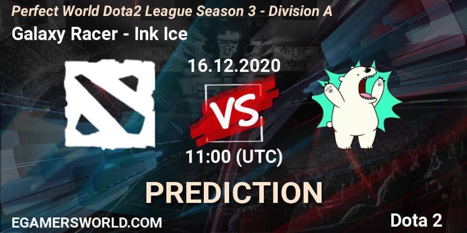 Pronóstico Galaxy Racer - Ink Ice. 16.12.2020 at 11:13, Dota 2, Perfect World Dota2 League Season 3 - Division A