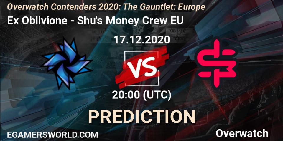 Pronóstico Ex Oblivione - Shu's Money Crew EU. 17.12.2020 at 19:45, Overwatch, Overwatch Contenders 2020: The Gauntlet: Europe