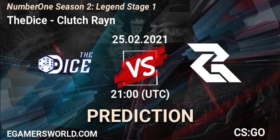 Pronóstico TheDice - Clutch Rayn. 25.02.2021 at 21:00, Counter-Strike (CS2), NumberOne Season 2: Legend Stage 1