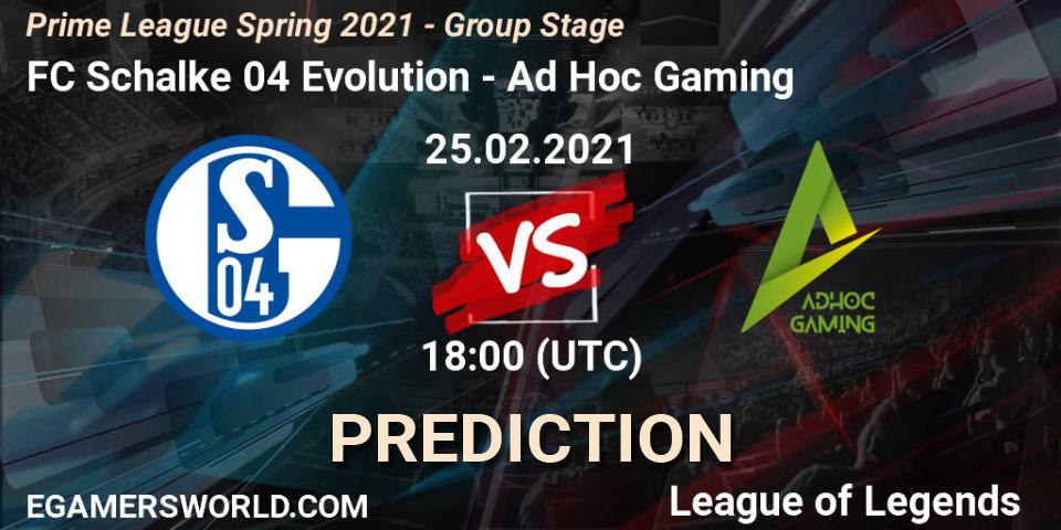 Pronóstico FC Schalke 04 Evolution - Ad Hoc Gaming. 25.02.21, LoL, Prime League Spring 2021 - Group Stage