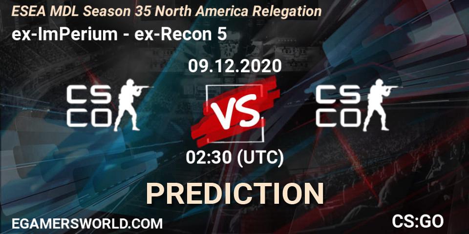 Pronóstico ex-ImPerium - ex-Recon 5. 09.12.2020 at 02:30, Counter-Strike (CS2), ESEA MDL Season 35 North America Relegation
