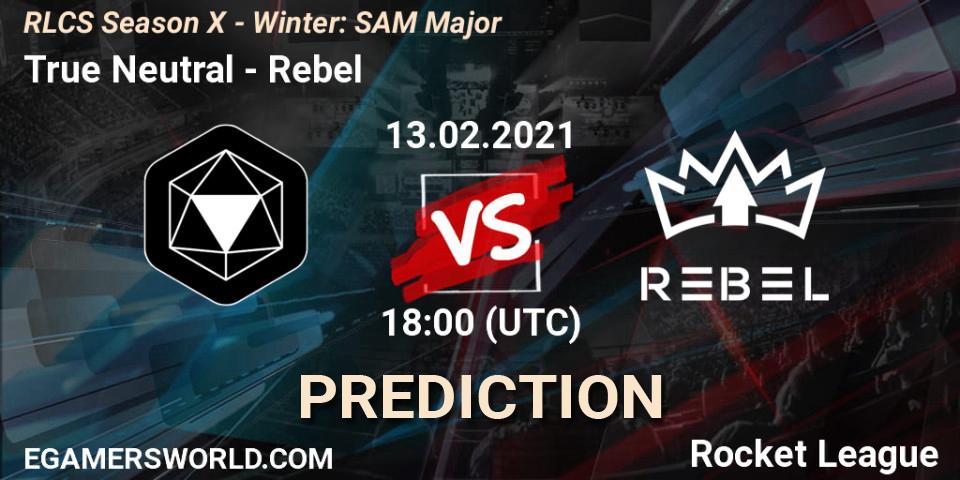 Pronóstico True Neutral - Rebel. 13.02.2021 at 18:00, Rocket League, RLCS Season X - Winter: SAM Major