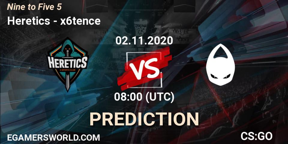 Pronóstico Heretics - x6tence. 02.11.2020 at 08:00, Counter-Strike (CS2), Nine to Five 5