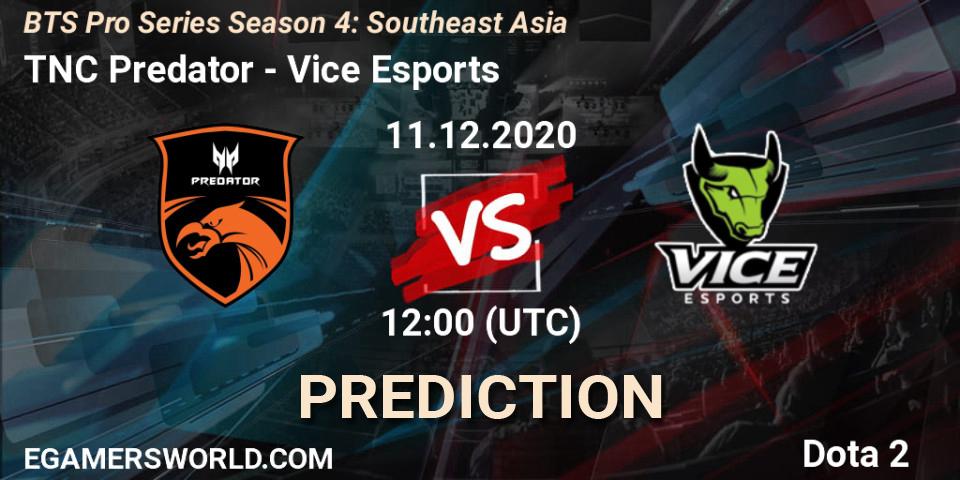 Pronóstico TNC Predator - Vice Esports. 11.12.2020 at 12:35, Dota 2, BTS Pro Series Season 4: Southeast Asia