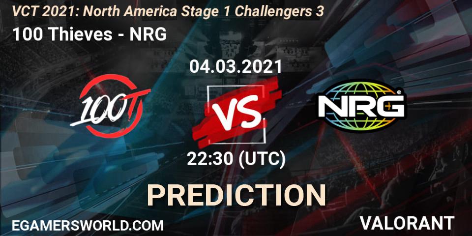 Pronóstico 100 Thieves - NRG. 04.03.2021 at 22:30, VALORANT, VCT 2021: North America Stage 1 Challengers 3