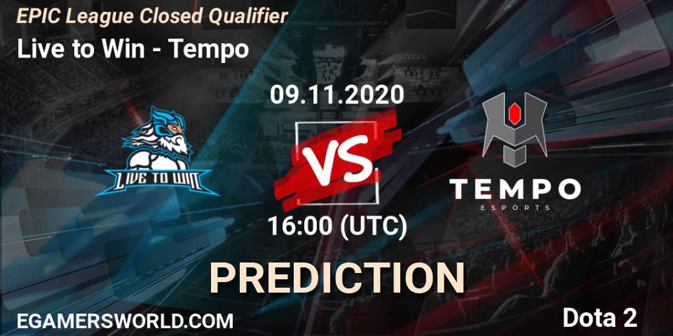 Pronóstico Live to Win - Tempo. 09.11.2020 at 16:42, Dota 2, EPIC League Closed Qualifier