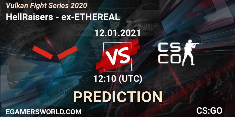 Pronóstico HellRaisers - ex-ETHEREAL. 12.01.2021 at 12:10, Counter-Strike (CS2), Vulkan Fight Series 2020