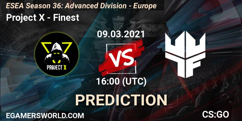 Pronóstico Project X - Finest. 09.03.2021 at 16:00, Counter-Strike (CS2), ESEA Season 36: Europe - Advanced Division