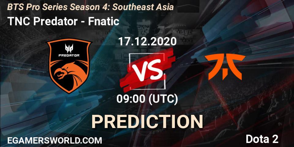 Pronóstico TNC Predator - Fnatic. 17.12.2020 at 09:01, Dota 2, BTS Pro Series Season 4: Southeast Asia