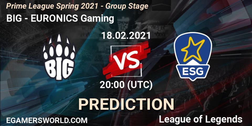 Pronóstico BIG - EURONICS Gaming. 18.02.2021 at 21:00, LoL, Prime League Spring 2021 - Group Stage