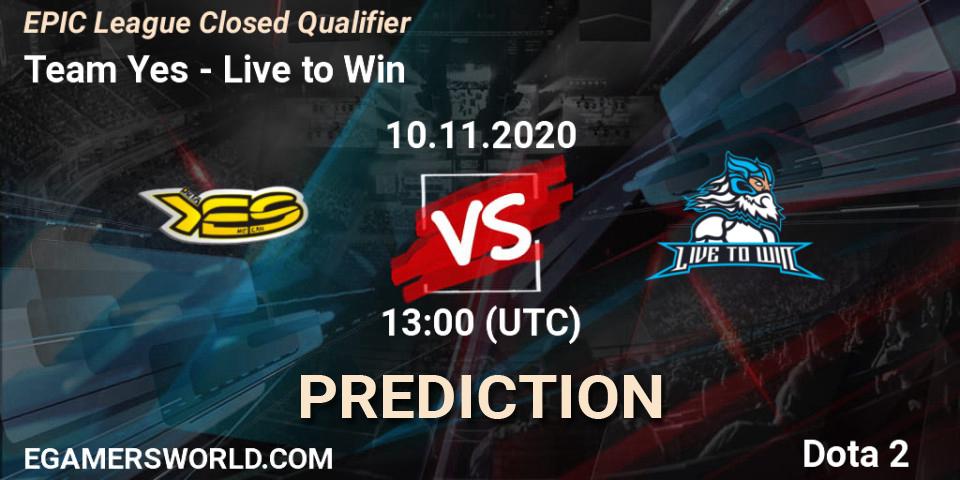 Pronóstico Team Yes - Live to Win. 10.11.2020 at 13:00, Dota 2, EPIC League Closed Qualifier