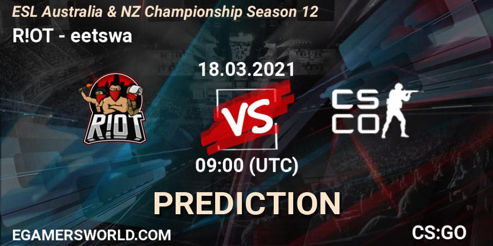 Pronóstico R!OT - eetswa. 18.03.2021 at 09:40, Counter-Strike (CS2), ESL Australia & NZ Championship Season 12