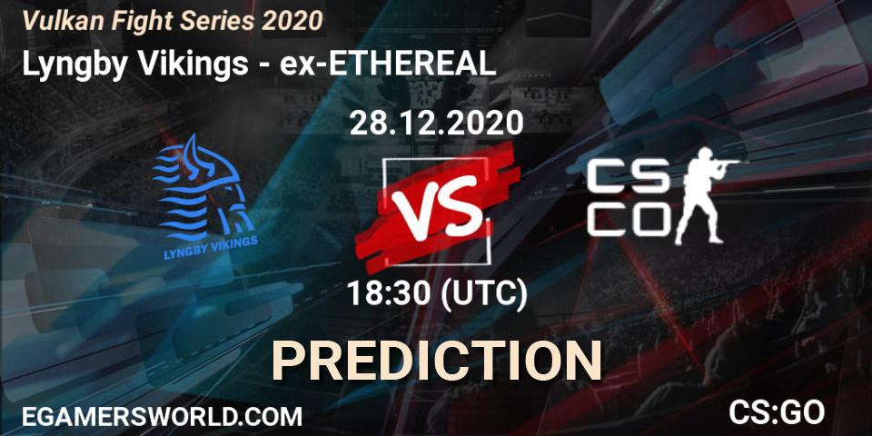 Pronóstico Lyngby Vikings - ex-ETHEREAL. 28.12.2020 at 18:30, Counter-Strike (CS2), Vulkan Fight Series 2020
