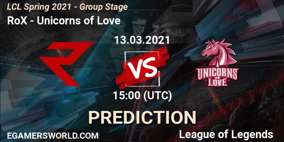Pronóstico RoX - Unicorns of Love. 13.03.2021 at 15:00, LoL, LCL Spring 2021 - Group Stage