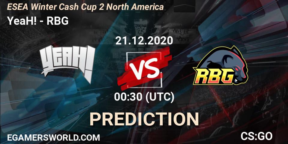Pronóstico YeaH! - RBG. 21.12.2020 at 00:40, Counter-Strike (CS2), ESEA Winter Cash Cup 2 North America