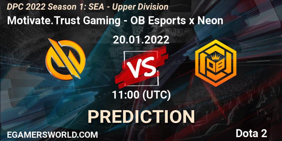 Pronóstico Motivate.Trust Gaming - OB Esports x Neon. 20.01.2022 at 11:01, Dota 2, DPC 2022 Season 1: SEA - Upper Division