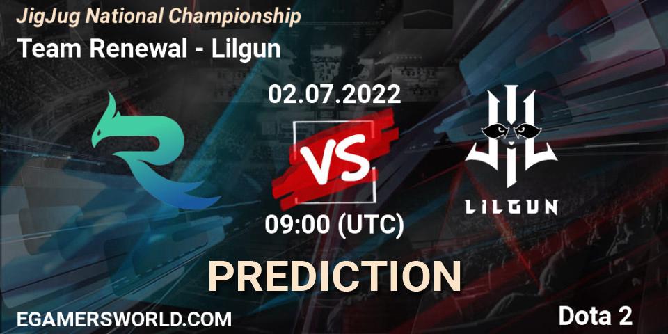 Pronóstico Team Renewal - Lilgun. 02.07.2022 at 09:34, Dota 2, JigJug National Championship 