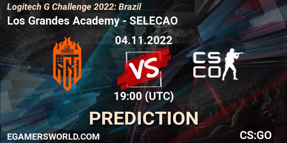 Pronóstico Los Grandes Academy - SELECAO. 04.11.2022 at 19:00, Counter-Strike (CS2), Logitech G Challenge 2022: Brazil