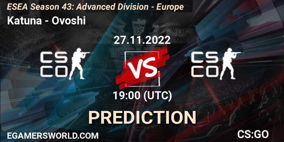 Pronóstico Katuna - Ovoshi. 27.11.22, CS2 (CS:GO), ESEA Season 43: Advanced Division - Europe