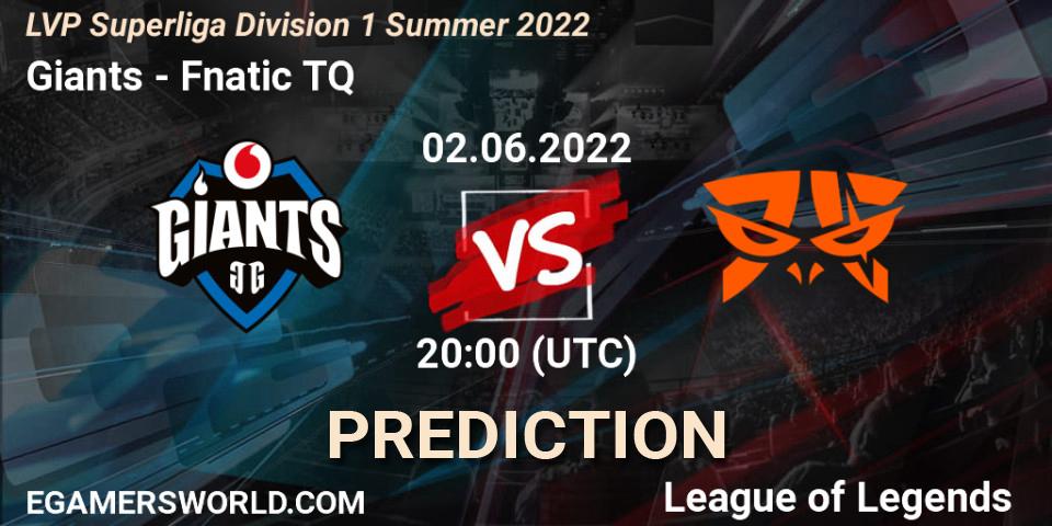 Pronóstico Giants - Fnatic TQ. 02.06.2022 at 20:00, LoL, LVP Superliga Division 1 Summer 2022