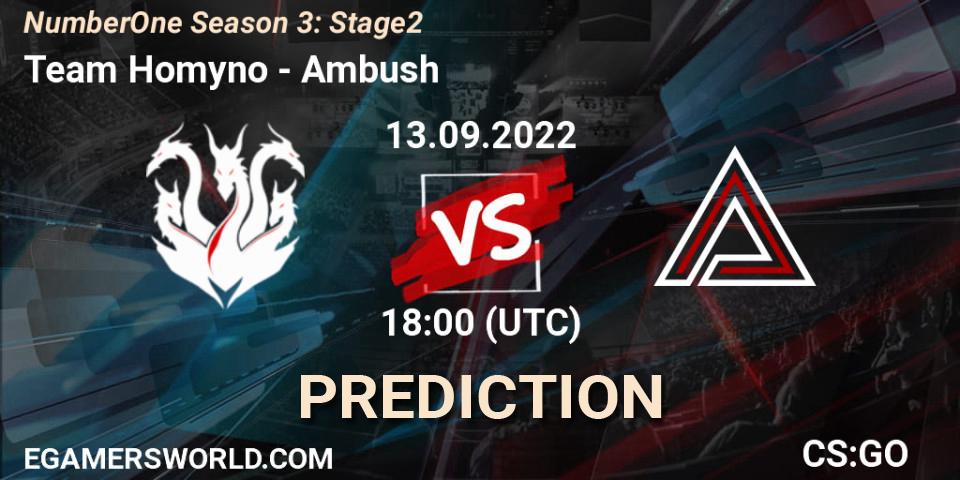 Pronóstico Team Homyno - Ambush. 13.09.2022 at 18:00, Counter-Strike (CS2), NumberOne Season 3: Stage 2