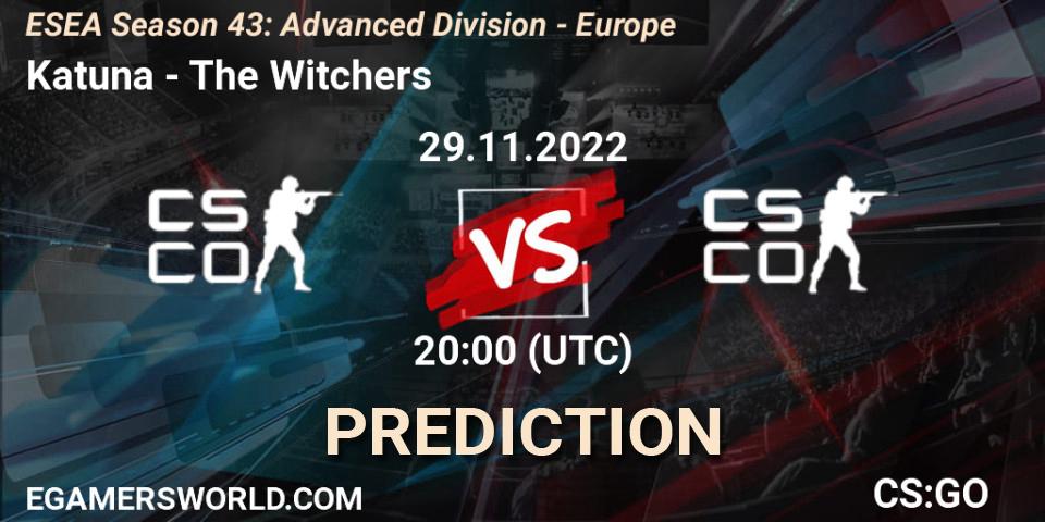 Pronóstico Katuna - The Witchers. 29.11.22, CS2 (CS:GO), ESEA Season 43: Advanced Division - Europe