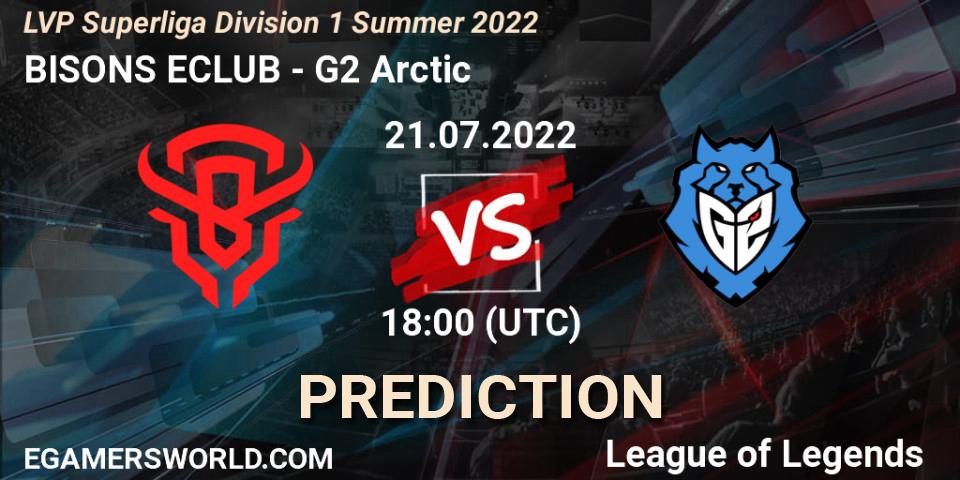 Pronóstico BISONS ECLUB - G2 Arctic. 21.07.2022 at 18:00, LoL, LVP Superliga Division 1 Summer 2022