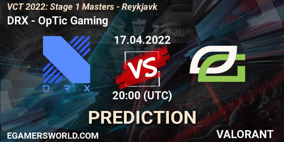 Pronóstico DRX - OpTic Gaming. 17.04.2022 at 17:15, VALORANT, VCT 2022: Stage 1 Masters - Reykjavík