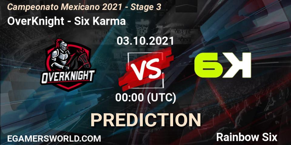 Pronóstico OverKnight - Six Karma. 03.10.2021 at 00:00, Rainbow Six, Campeonato Mexicano 2021 - Stage 3
