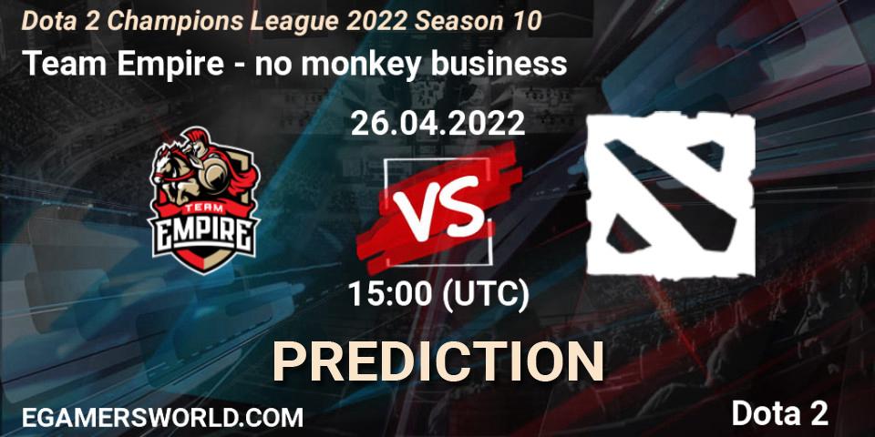 Pronóstico Team Empire - no monkey business. 26.04.2022 at 15:51, Dota 2, Dota 2 Champions League 2022 Season 10 