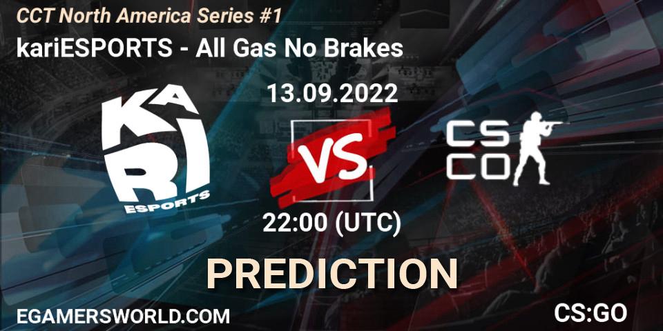 Pronóstico Kari - All Gas No Brakes. 13.09.2022 at 22:00, Counter-Strike (CS2), CCT North America Series #1