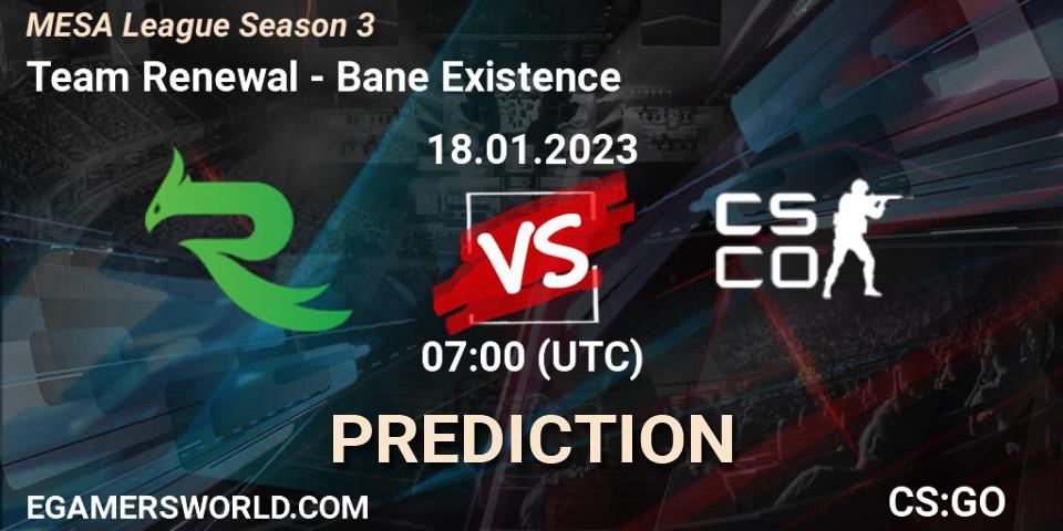 Pronóstico Team Renewal - Bane Existence. 18.01.2023 at 11:00, Counter-Strike (CS2), MESA League Season 3